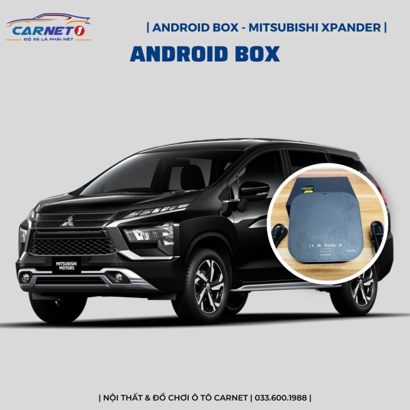 Android box ô tô Mitsubishi Xpander