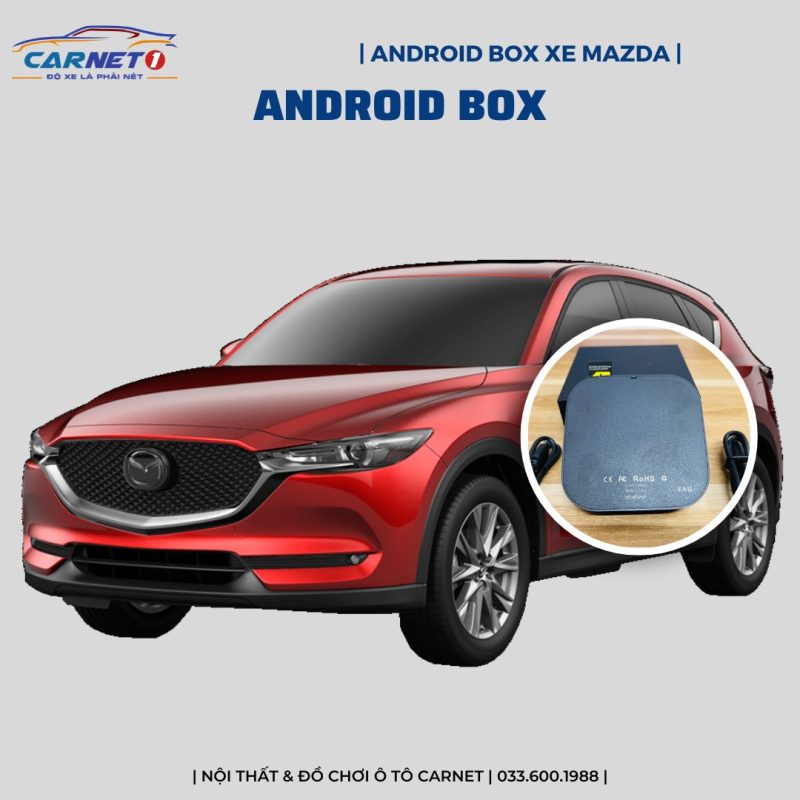 Android box cho xe ô tô Mazda